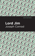 Lord Jim (Mint Editions (Psychology and Psychological Fiction))