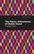 The Merry Adventures of Robin Hood (Mint Editions (The Children's Library))