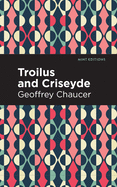 Troilus and Criseyde (Mint Editions)