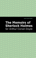 The Memoirs of Sherlock Holmes (Mint Editions├óΓé¼ΓÇóCrime, Thrillers and Detective Work)