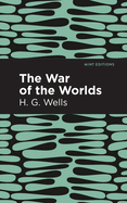 The War of the Worlds (Mint Editions (Scientific and Speculative Fiction))