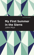 My First Summer in the Sierra (Mint Editions (The Natural World))