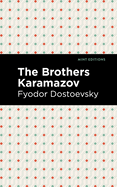 The Brothers Karamazov (Mint Editions├óΓé¼ΓÇóPhilosophical and Theological Work)