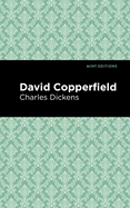 David Copperfield (Mint Editions (Literary Fiction))