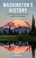 'Washington's History, Revised Edition: The People, Land, and Events of the Far Northwest'