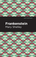 Frankenstein (Mint Editions)