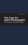 The Case for Spirit Photography (Mint Editions)