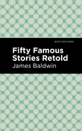 Fifty Famous Stories Retold (Mint Editions)