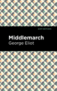 Middlemarch (Mint Editions)