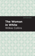 The Woman in White (Mint Editions)