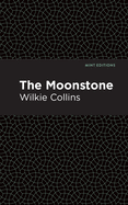 The Moonstone (Mint Editions)