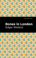 Bones in London (Mint Editions)