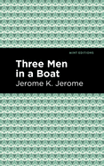Three Men in a Boat (Mint Editions)