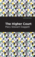 The Higher Court (Mint Editions)