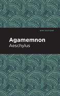 Agamemnon (Mint Editions)