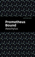 Prometheus Bound (Mint Editions)