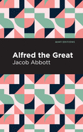 Alfred the Great (Mint Editions)