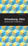 Winesburg, Ohio (Mint Editions)