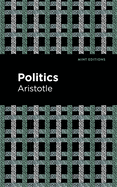 The Politics (Mint Editions)