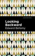 Looking Backward (Mint Editions)