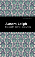 Aurora Leigh (Mint Editions)