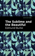 The Sublime and The Beautiful (Mint Editions)