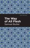 The Way of All Flesh (Mint Editions)