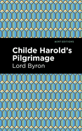 Childe Harold's Pilgrimage (Mint Editions)