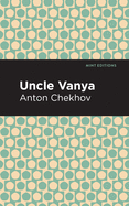 Uncle Vanya (Mint Editions)