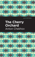 The Cherry Orchard (Mint Editions)