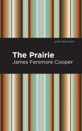The Prairie (Mint Editions)