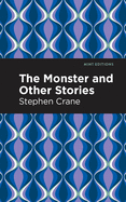 The Monster and Other Stories (Mint Editions)