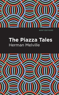 The Piazza Tales (Mint Editions├óΓé¼ΓÇóShort Story Collections and Anthologies)