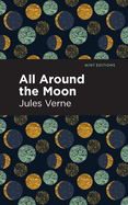 All Around the Moon (Mint Editions)