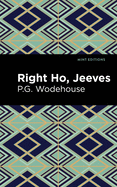 Right Ho, Jeeves (Mint Editions)