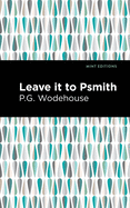 Leave it to Psmith (Mint Editions)