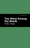 The Wind Among the Reeds (Mint Editions)