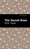 The Secret Rose: Love Poems (Mint Editions)