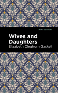 Wives and Daughters (Mint Editions)