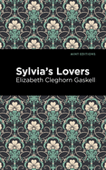 Sylvia's Lovers (Mint Editions)