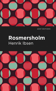 Rosmersholm (Mint Editions)