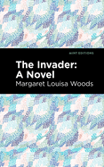 The Invader: A Novel (Mint Editions)