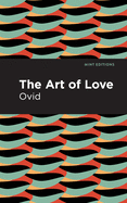 The Art of Love: The Art of Love (Mint Editions)