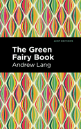 The Green Fairy Book (Mint Editions (The Children's Library))