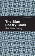 The Blue Poetry Book (Mint Editions (The Children's Library))