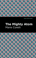 The Mighty Atom (Mint Editions (Reading With Pride))
