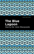 The Blue Lagoon (Mint Editions├óΓé¼ΓÇóRomantic Tales)
