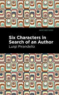 Six Characters in Search of an Author (Mint Editions├óΓé¼ΓÇóPlays)
