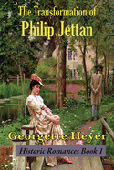 The Transformation of Philip Jettan (1) (Historic Romances Book)