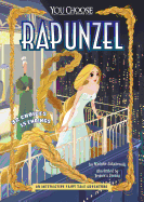 Rapunzel: An Interactive Fairy Tale Adventure (You Choose: Fractured Fairy Tales)